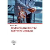 Reumatologie pentru asistentii medicali - Monica Chis