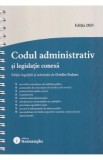 Codul administrativ si legislatie conexa Act.25 septembrie 2025 Ed. Spiralata - Ovidiu Podaru