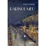 Cumpara ieftin Parisul meu - Horea Porumb, Corint