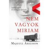 Nem vagyok Miriam - Majgull Axelsson