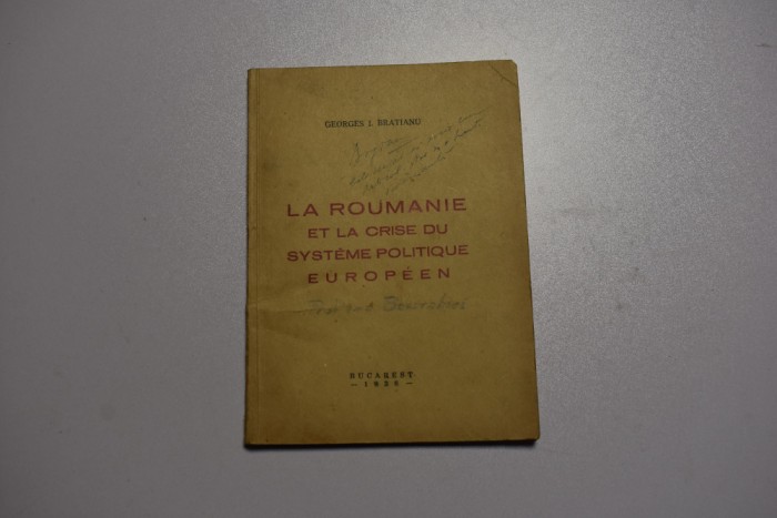 Gheorghe Bratianu - La Roumanie et la crise du systeme politique europeen 1936