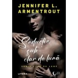 Seductie sub clar de luna, Jennifer I. Armentrout, Litera