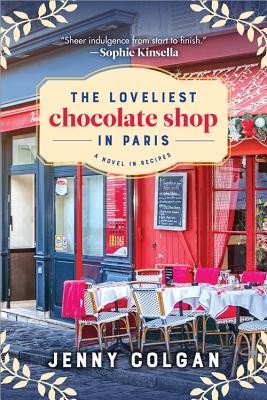 The Loveliest Chocolate Shop in Paris: A Novel in Recipes foto