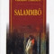 Gustave Flaubert - Salammbo