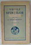 VIETILE SFINTILOR , prelucrate de AL. LASCAROV - MOLDOVANU , VOLUMUL II , EDITIE INTERBELICA , DEDICATIE *