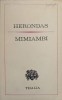 Mimiami. Herodas - Teatru, 1976, Thalia, Romana, 56pg, Necartonata