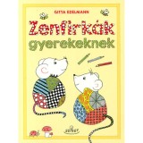 Zenfirk&aacute;k gyerekeknek - Gitta Edelmann