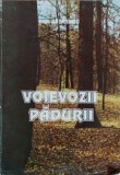 Voievozii Padurii - Emil Lazarescu, Biologie, Padurea Romaneasca, Editura Craita Sudului, 1996, 356 Pagini