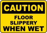 Floor Slippery When Wet Sign