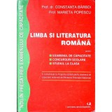 LIMBA SI LITERATURA ROMANA PENTRU EXAMENUL DE CAPACITATE, CONCURSURI SCOLARE, STUDIUL LA CLASA-CONSTANTA BA-337635