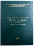 ELITELE INDUSTRIEI PETRO - GAZIERE ROMANESTI , coordonator GHEORGHE BULIGA , 2014