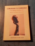 Comuniune cu Dumnezeu Neale Donald Walsch