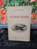 Mihail Sorbul, Patima roșie, ediția III, editura Ancora, București f.a., 118