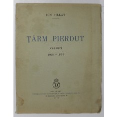 TARM PIERDUT, VERSURI 1934-1936 de ION PILLAT - BUCURESTI, 1937