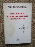 Nichifor Crainic - Puncte Cardinale in Haos