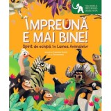 Impreuna e mai bine!