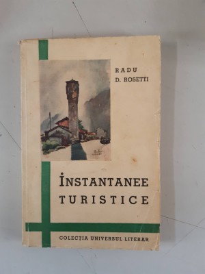 INSTANTANEE TURISTICE - RADU D. ROSETTI foto