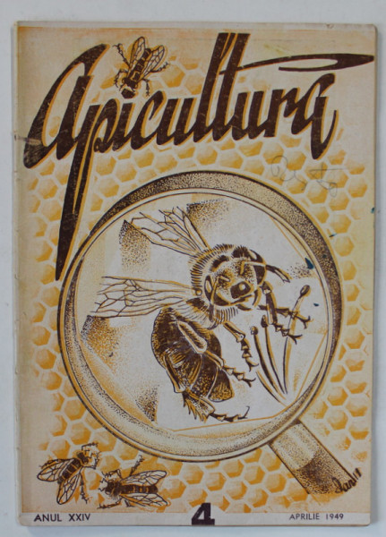 APICULTURA , REVISTA DE INDRUMARE APICOLA , NR. 4 , 1949