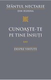 Cunoaste-te pe tine insuti sau despre virtute - Sfantul Nectarie din Eghina - Editura Supergraph