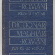 DICTIONAR MAGHIAR-ROMAN PENTRU UZ SCOLAR de KELEMEN BELA , 1985
