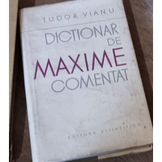 Tudor Vianu - Dictionar de Maxime Comentat