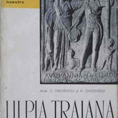 ULPIA TRAIANA-C. DAICOVICIU, H. DAICOVICIU
