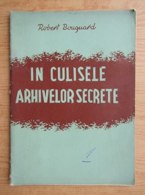 Robert Boucard - In culisele arhivelor secrete foto