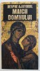 DESPRE AJUTORUL MAICII DOMNULUI de GHIORGHITA CIOCIOI , 2010