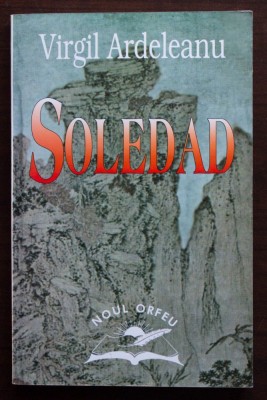 Virgil Ardeleanu - Soledad foto