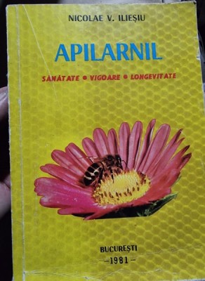 Apilarnil. Sanatate, vigoare, longevitate - Nicolae V. Iliesiu foto