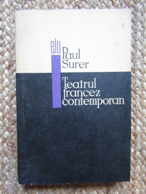 PAUL SURER - TEATRUL FRANCEZ CONTEMPORAN foto