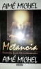 Metanoia Fenomenele Fizice ale Misticismului - Aime Michel, Nemira 1994, Ezoterism