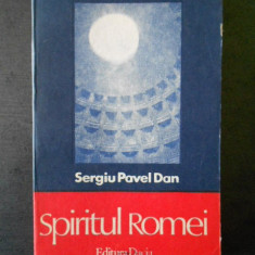 SERGIU PAVEL DAN - SPIRITUL ROMEI