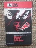 Cosma Brasoveanu - Omul fara umbra (Editia: 1975)
