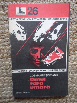 Cosma Brasoveanu - Omul fara umbra (Editia: 1975) foto