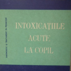 INTOXICATIILE ACUTE LA COPIL-DIMITRIE DRAGOMIR, VALERIU POPESCU