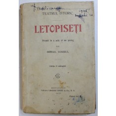 LETOPISETI - DRAMA IN 5 ACTE SI UN PROLOG de MIHAIL SORBUL , 1922