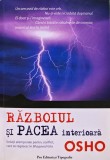 Razboiul si pacea interioara - Osho - 2007 - Editura Pro - 280 pagini - Carte ezoterism paranormal