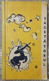 Sagetatorul, antologia cenaclului reprezentativ al liceenilor capitalei// 1970