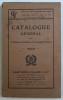 CATALOGUE GENERAL DES LIVRES DE FONDS ET D &#039; ASSORTIMENT , 1922