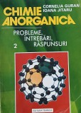 Chimie anorganica. Probleme, intrebari, raspunsuri - Cornelia Guran, Ioana Jitaru