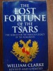 The lost fortune of the tsars- William Clarke