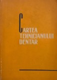 Cartea Tehnicianului Dentar Schlezak Francisc - Carte Noua sau Anticariat Stare Buna