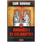 Sam Bourne - Omorati-i pe cei drepti! - 104272