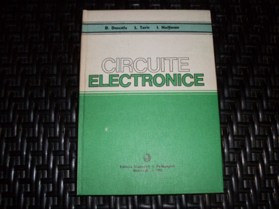 Circuite Electronice - D. Dascalu L. Turic I. Hoffman ,552486 foto