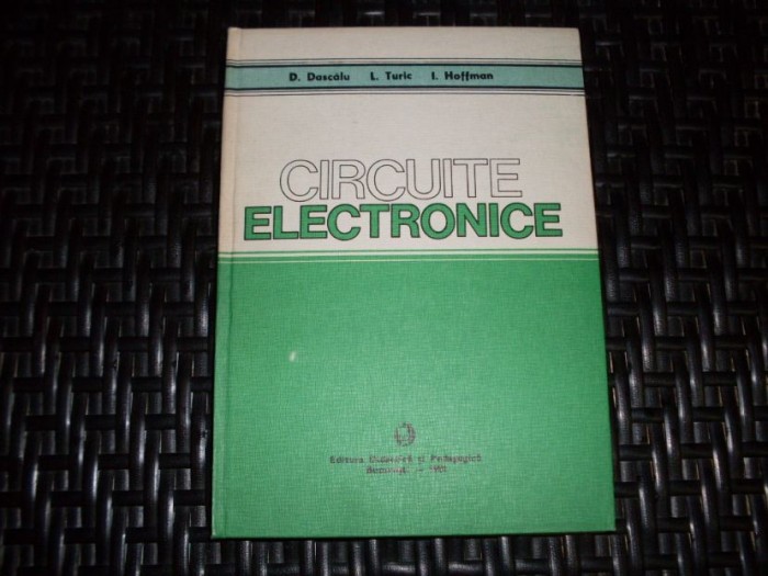 Circuite Electronice - D. Dascalu L. Turic I. Hoffman , 20955