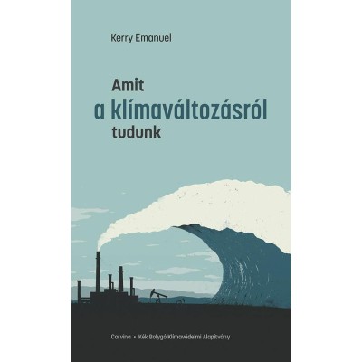 Amit a kl&amp;iacute;mav&amp;aacute;ltoz&amp;aacute;sr&amp;oacute;l tudunk - Kerry Emanuel foto