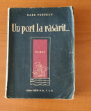 Radu Tudoran - Un port la răsărit (Ed. Socec - 1942)