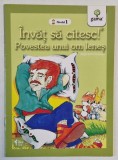 POVESTEA UNUI OM LENES , dupa ION CREANGA , seria ' INVAT SA CITESC ! ' , NIVELUL 1 , 6 + ANI , 2016