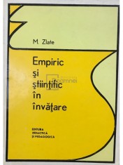M. Zlate - Empiric si stiintific in invatare (Editia: 1973) foto